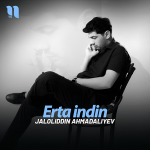 Jaloliddin Ahmadaliyev - Erta Indin