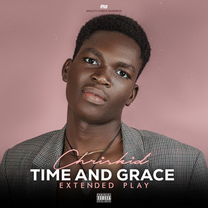 Chriskid - Time and Grace