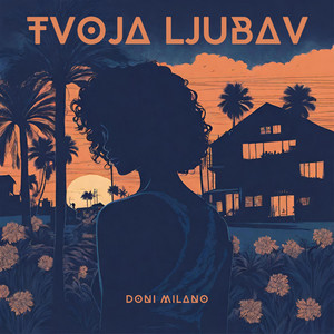 Tvoja Ljubav by Doni Milano