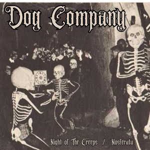 Night of The Creeps by Dog Company