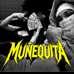 Muñequita by DOBLE 30