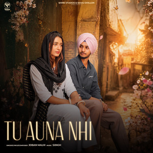 Tu Auna Nhi by Joban Malhi