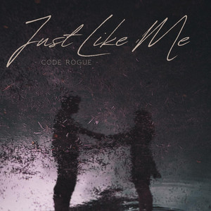 Just Like Me by Code Rogue