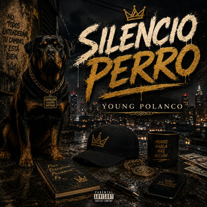 Silencio Perro by Young Polanco