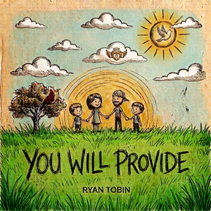 You Will Provide by Ryan Tobin