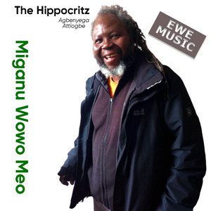 Agbenyega Attiogbe Redlich - Miganu Wowo Meo