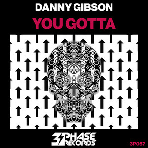Danny Gibson - You Gotta
