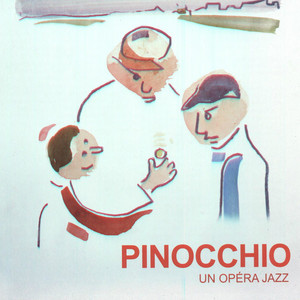 Pinocchio: Un opéra jazz — La troupe du Créa