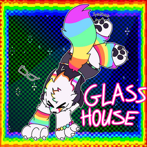 glass house! by SPARKLEWOLF RADIO