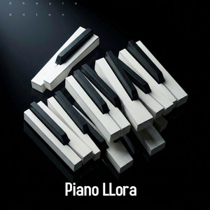 Piano llora by Sheylo Anton