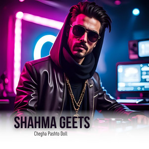 Shahma Geets - Chegha Pashto Doll
