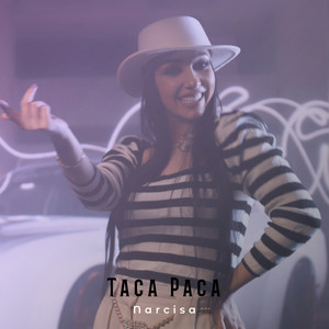 Narcisa - Taca Paca