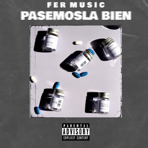 Pasemosla Bien by Fer Music