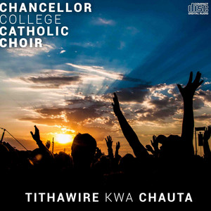 Mutipempherere Ife by Chancellor College Catholic Alumni Choir