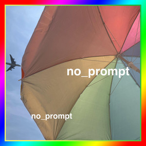 no_prompt by Mesita