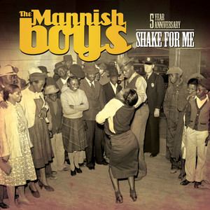 The Mannish Boys | Spotify
