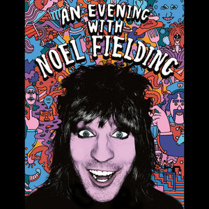 Noel Fielding poster