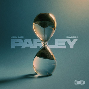 Joey Moe & Baloosh - PARLEY