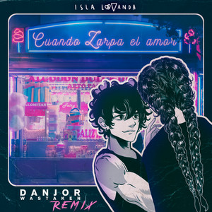 Cuando Zarpa El Amor (Remix)