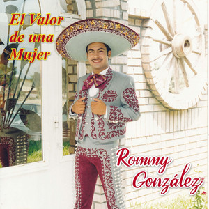 Rommy González - El Valor de una Mujer