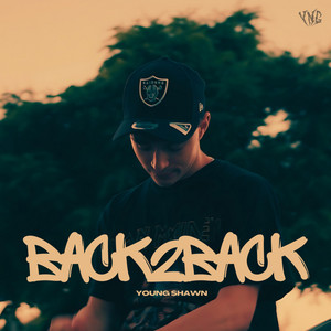 BACK2BACK by Young $hawn
