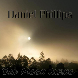 Bad Moon Rising by Daniel Phillips