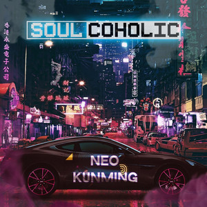 Soulcoholic — Neo Kunming