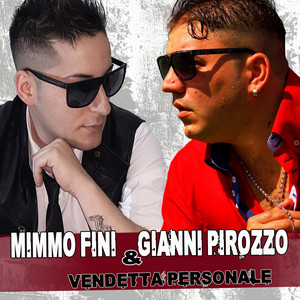 Mimmo Fini - Vendetta personale (feat. Gianni Pirozzo)