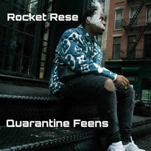 Quarantine Feens by Rocket Rese