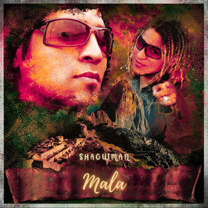 Mala by SHAGUIMAN