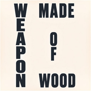 Weapon Made of Wood by Jason Aaron Scott