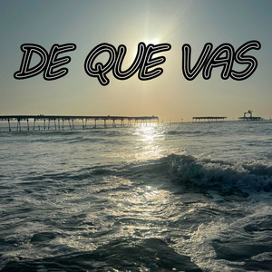 De que vas by Diego Villalobos Acevedo