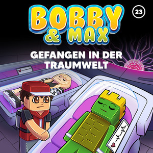 Gefangen in der Traumwelt (Teil 13) by Bobby & Max