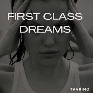 First class dreams by Tavrino