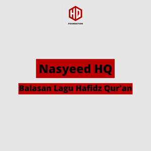 Nasyeed HQ - Balasan Lagu Hafidz Qur'an