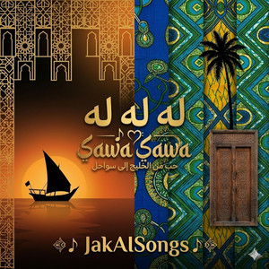 JakAISongs - SAWA SAWA