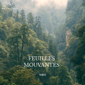 Feuilles Mouvantes by Varus