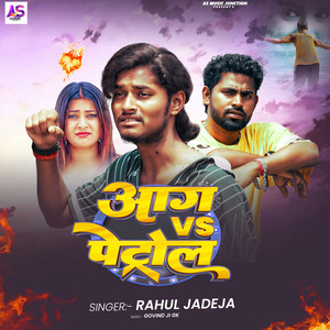 Aag Vs Petrol by Rahul Jadeja