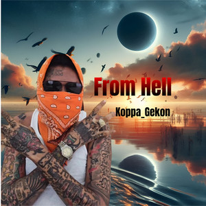 Koppa_Gekon - From Hell