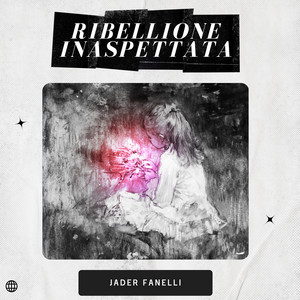 Ribellione Inaspettata by Jader Fanelli