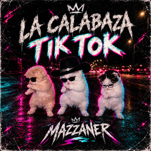 La Calabaza Tik Tok by MAZZANER