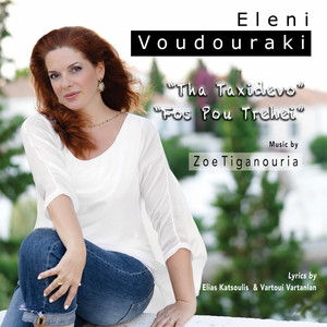 Tha Taksidevo by Eleni Voudouraki, Zoe Tiganouria