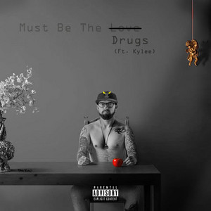Must Be the Drugs (feat. Kylee) by The Vinci, Kylee