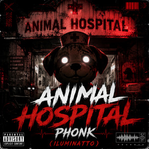 Animal Hospital Phonk by Iluminatto