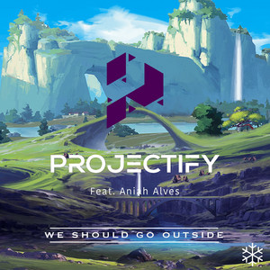 We Should Go Outside - Instrumental by Projectify, Aniah Alves