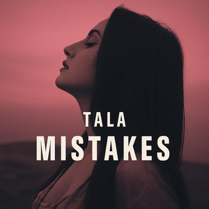 Tala allaw - Tala - Mistakes (اخطاء)