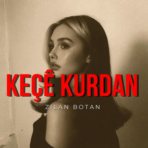 Zilan Botan - Keçê Kurdan (Kurdish House Version)