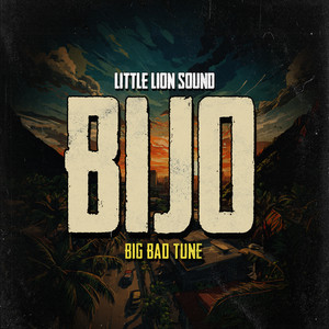 Big Bad Tune by Bijo, Little Lion Sound