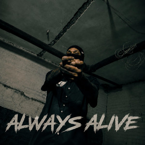ALWAYS ALIVE by Chamakitoo Frezh