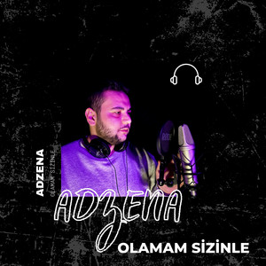 Olamam Sizinle by Adzena